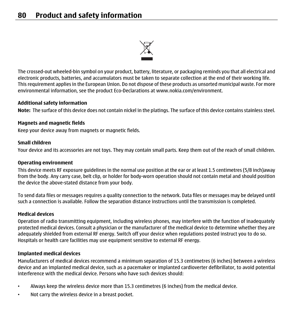Additional safety information, Magnets and magnetic fields, Small children | Operating environment, Medical devices, Implanted medical devices, 80 product and safety information | Nokia X3-00 User Manual | Page 80 / 87