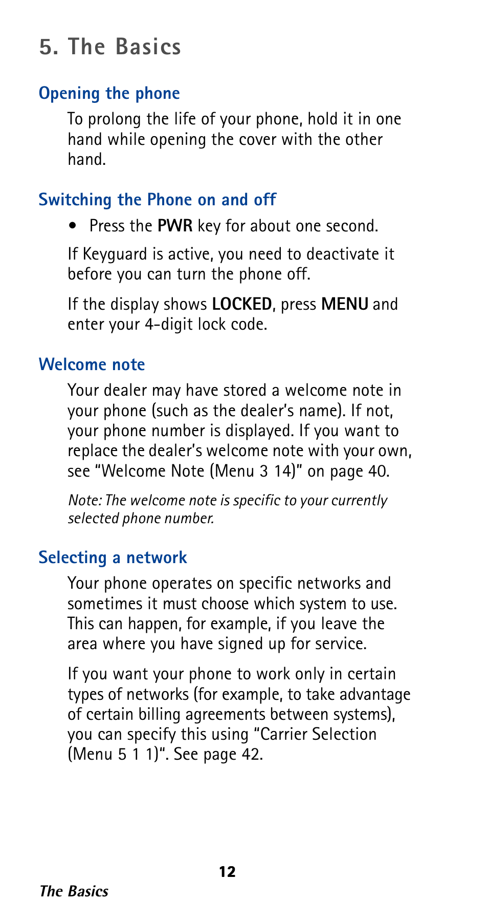 The basics, Opening the phone, Switching the phone on and off | Welcome note, Selecting a network | Nokia 282 User Manual | Page 17 / 93