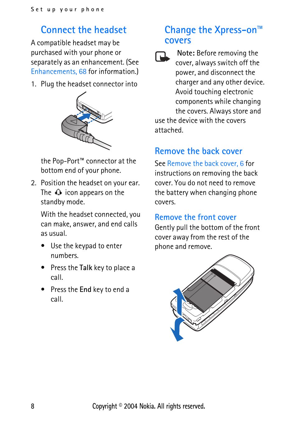 Connect the headset, Change the xpress-on™ covers, Remove the back cover | Remove the front cover, Connect the headset change the xpress-on™ covers | Nokia 3125 User Manual | Page 18 / 87