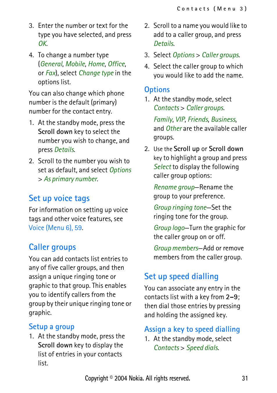 Set up voice tags, Caller groups, Setup a group | Options, Set up speed dialling, Assign a key to speed dialling, Set up voice tags caller groups, Setup a group options | Nokia 3125 User Manual | Page 41 / 87