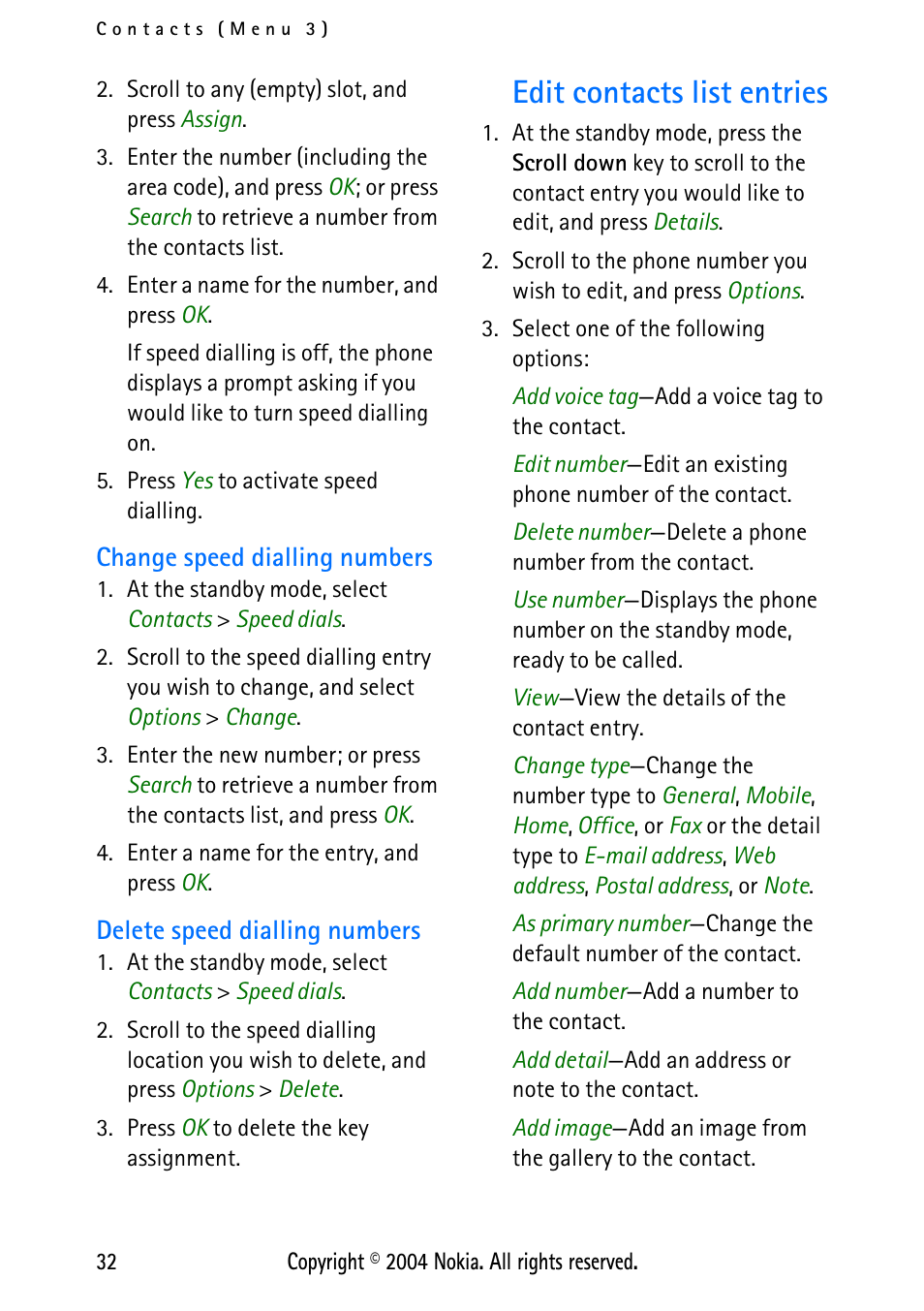 Change speed dialling numbers, Delete speed dialling numbers, Edit contacts list entries | Nokia 3125 User Manual | Page 42 / 87