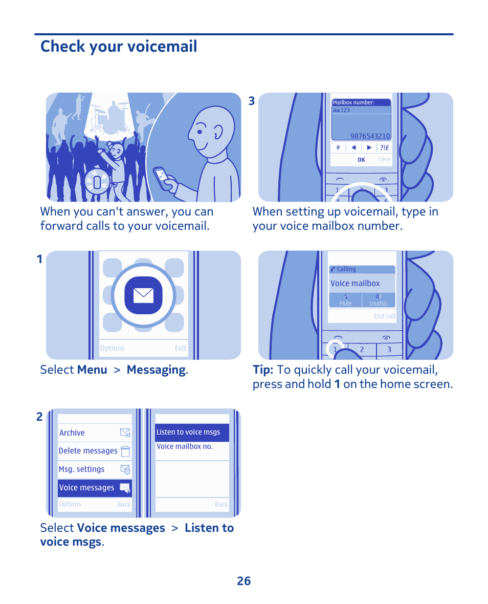 Check your voicemail, Select menu > messaging . 1, Select voice messages > listen to voice msgs . 2 | Nokia 202 User Manual | Page 26 / 60