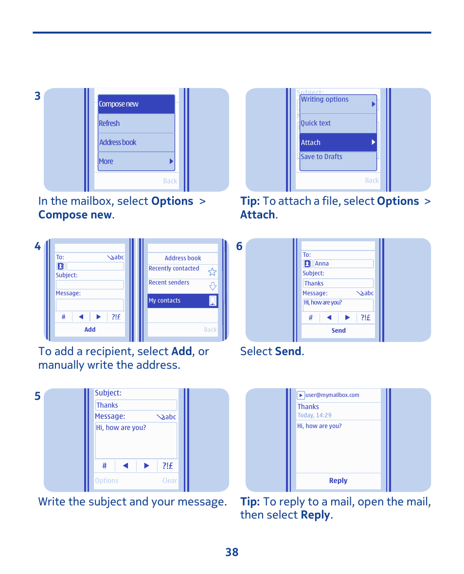 Write the subject and your message. 5, Tip: to attach a file, select options > attach, Select send . 6 | Nokia 202 User Manual | Page 38 / 60