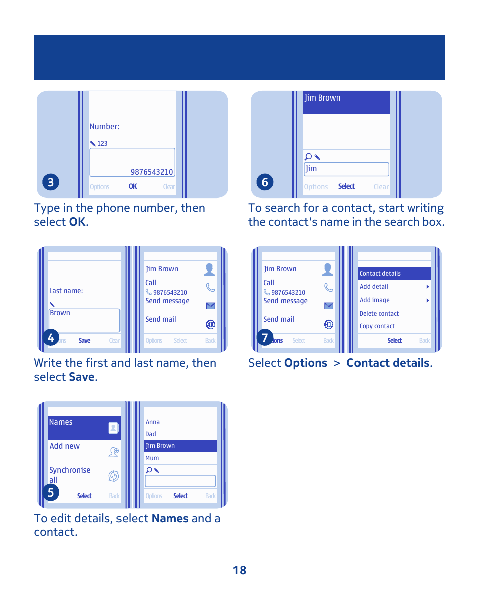 Type in the phone number, then select ok . 3, Select options > contact details . 7 18 | Nokia 111 User Manual | Page 18 / 56