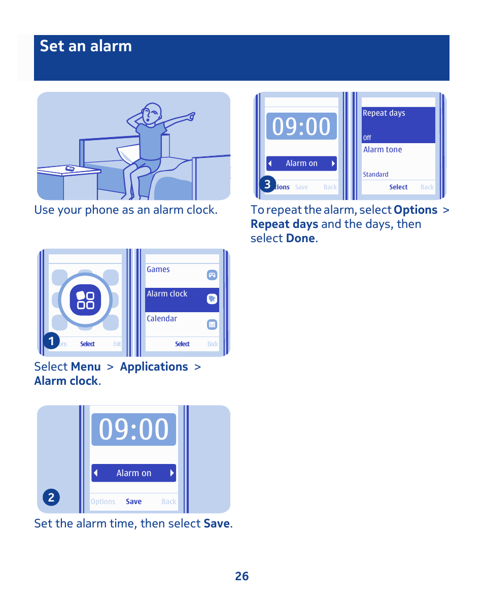 Set an alarm, Use your phone as an alarm clock, Select menu > applications > alarm clock . 1 | Set the alarm time, then select save . 2 | Nokia 111 User Manual | Page 26 / 56
