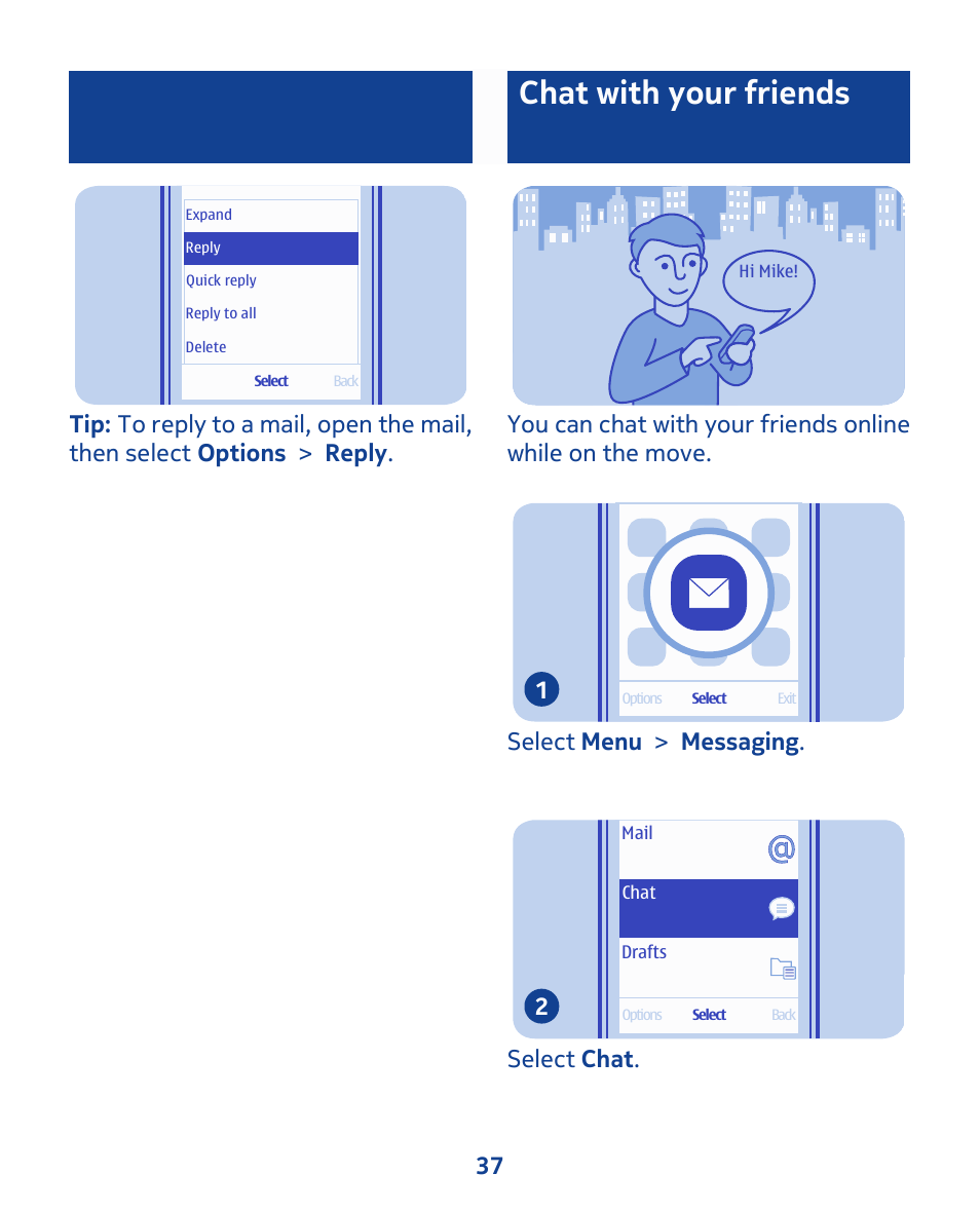 Chat with your friends, Select menu > messaging . 1, Select chat . 2 37 | Nokia 111 User Manual | Page 37 / 56