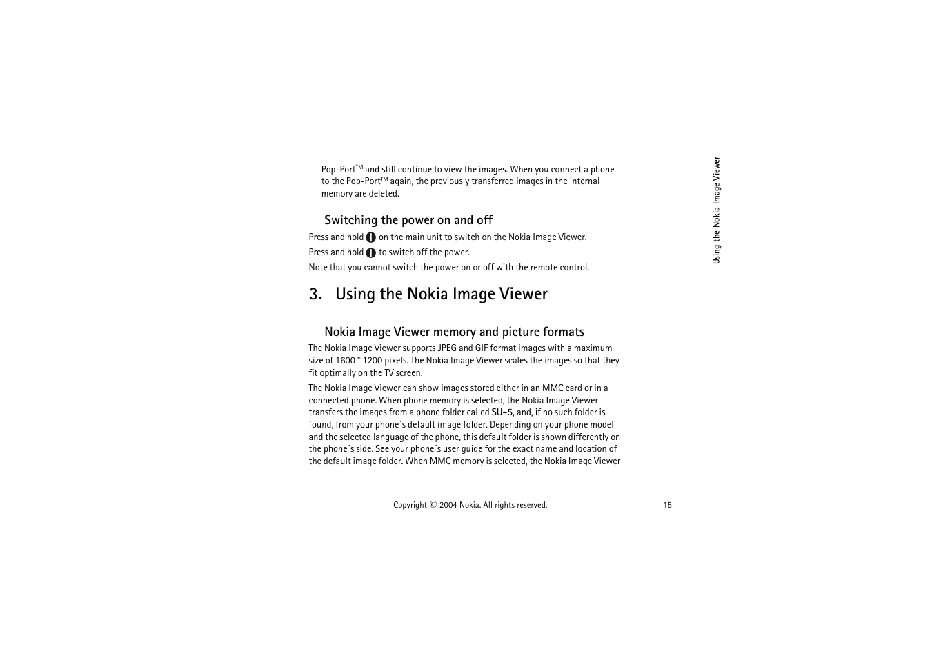Switching the power on and off, Using the nokia image viewer, Nokia image viewer memory and picture formats | Nokia SU-5 User Manual | Page 15 / 20