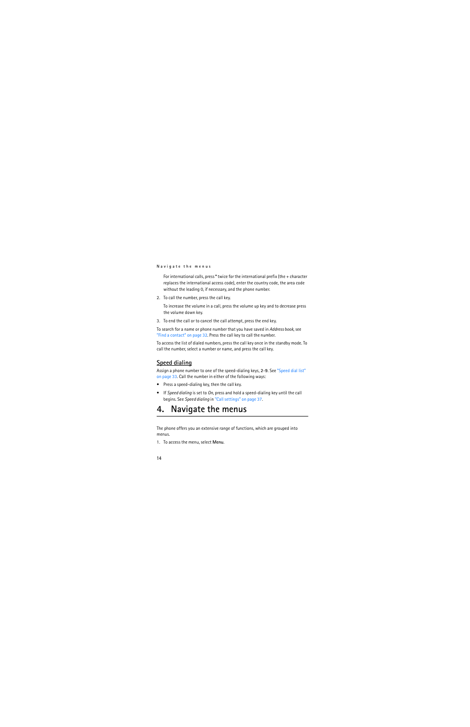 Speed dialing, Navigate the menus | Nokia 2320 User Manual | Page 14 / 112