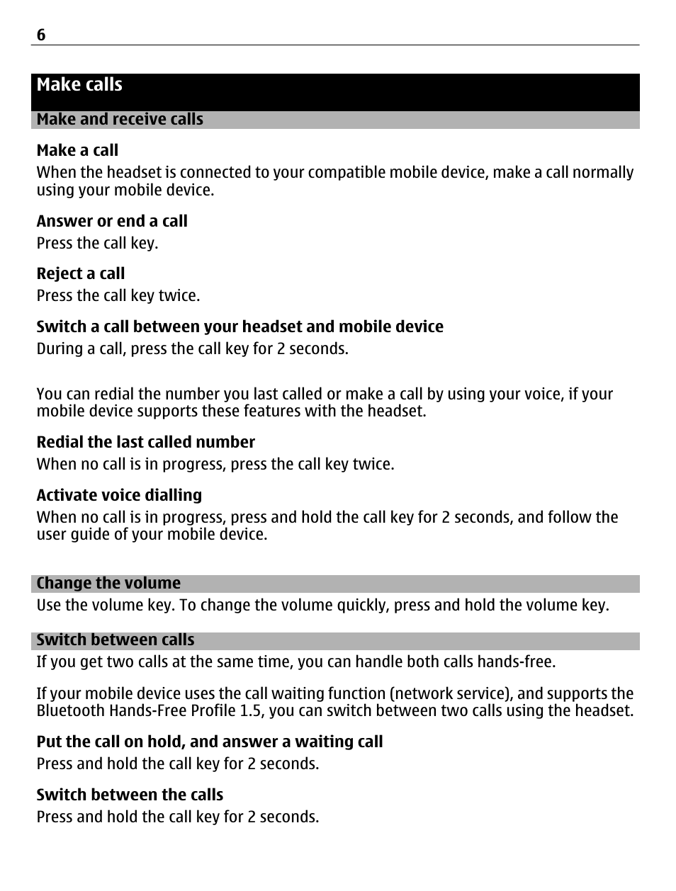 Make calls, Make and receive calls, Change the volume | Switch between calls | Nokia BH-109 User Manual | Page 6 / 10