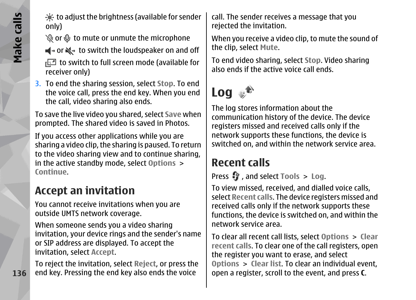 Accept an invitation, Recent calls, Make call s | Nokia 002F4W8 User Manual | Page 136 / 195