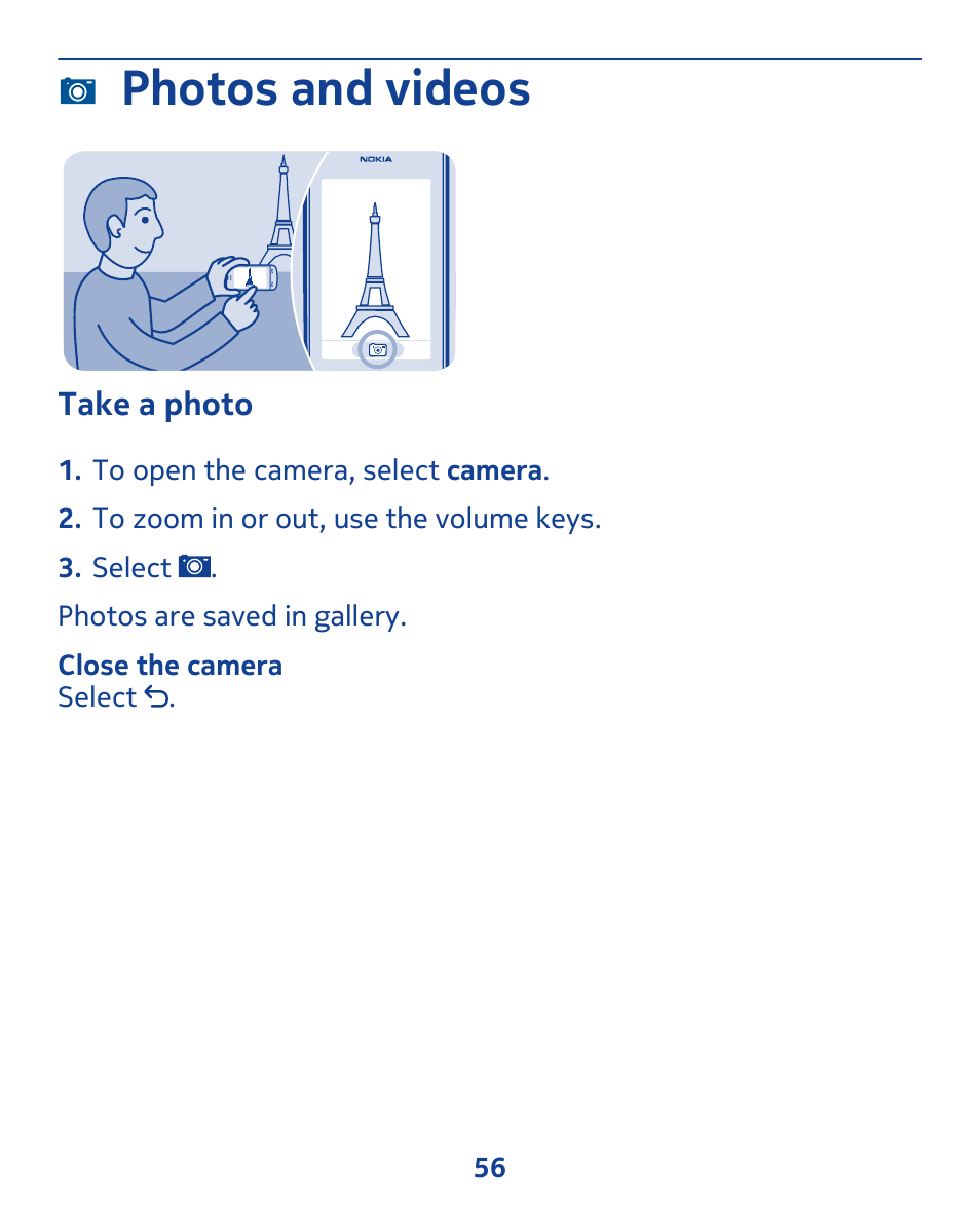 Photos and videos, Take a photo | Nokia 308 User Manual | Page 56 / 128