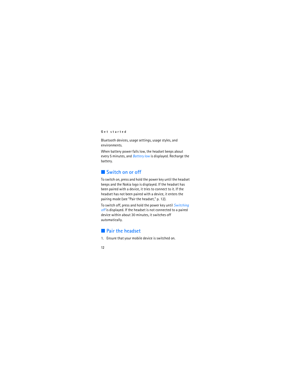 Switch on or off, Pair the headset, Switch on or off pair the headset | Nokia BH-902 User Manual | Page 12 / 30