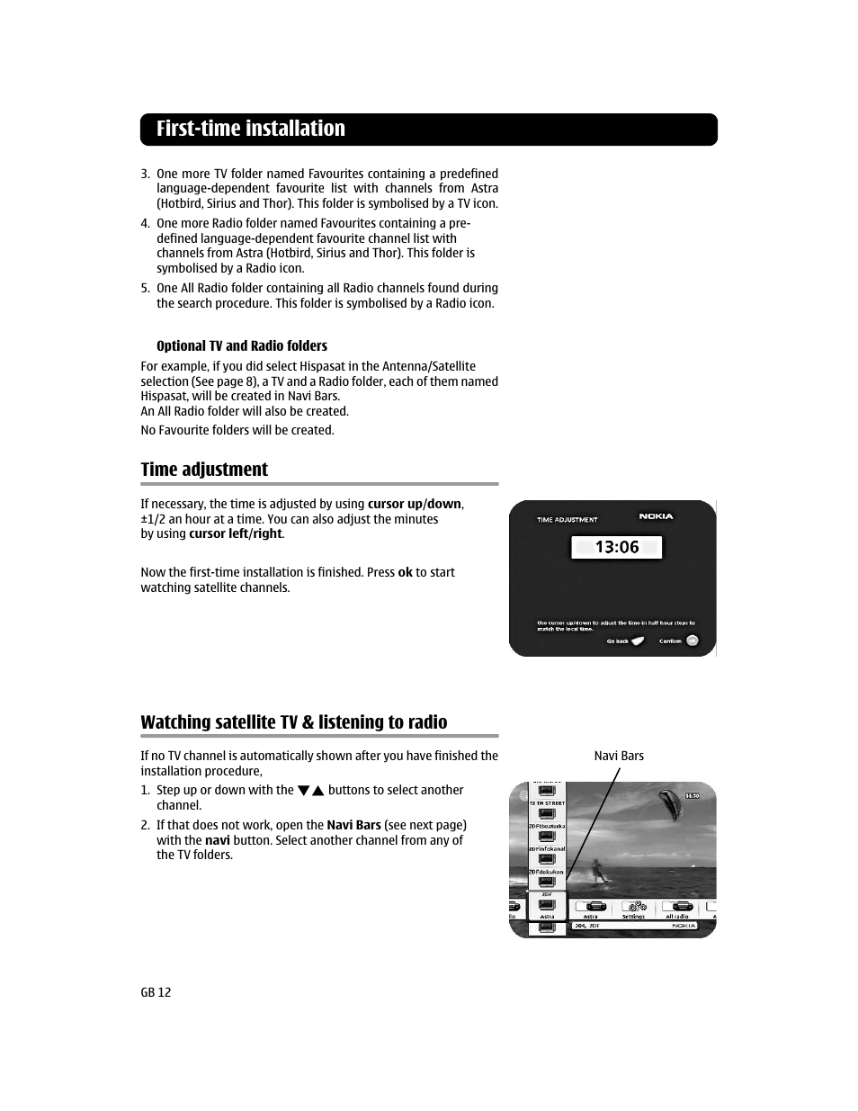 Time adjustment, Watching satellite tv & listening to radio, First-time installation | Nokia MEDIAMASTER 110S User Manual | Page 12 / 20
