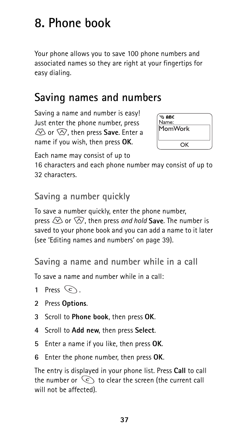 Phone book, Saving names and numbers, Saving a number quickly | Saving a name and number while in a call | Nokia 5120i User Manual | Page 44 / 85