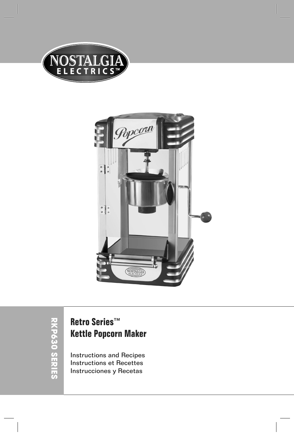 Retro series™ kettle popcorn maker | Nostalgia Electrics RKP630SERIES User Manual | Page 2 / 32