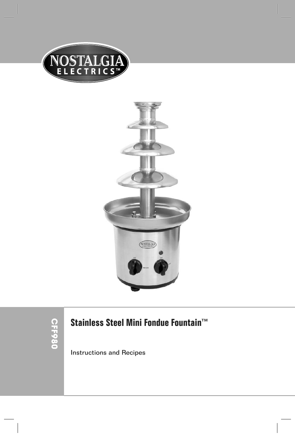 Stainless steel mini fondue fountain | Nostalgia Electrics CFF-980 User Manual | Page 2 / 12