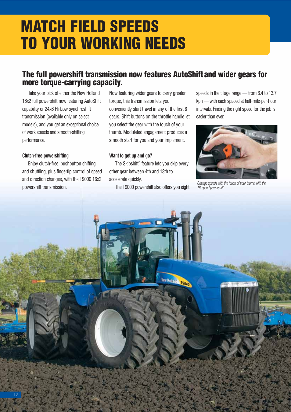 Match field speeds to your working needs | New Holland T9010 User Manual | Page 12 / 24