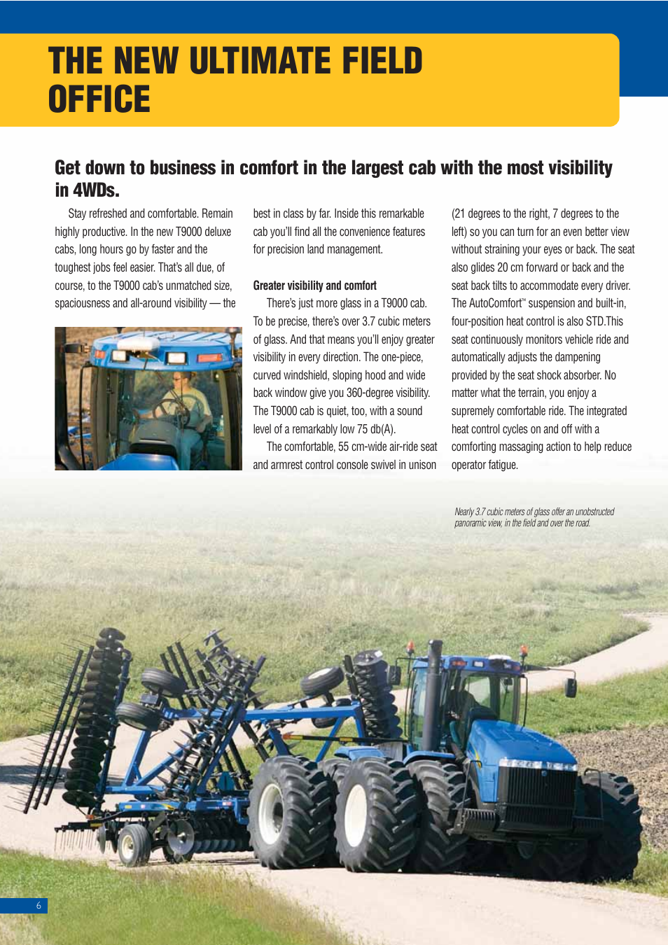 The new ultimate field office | New Holland T9010 User Manual | Page 6 / 24