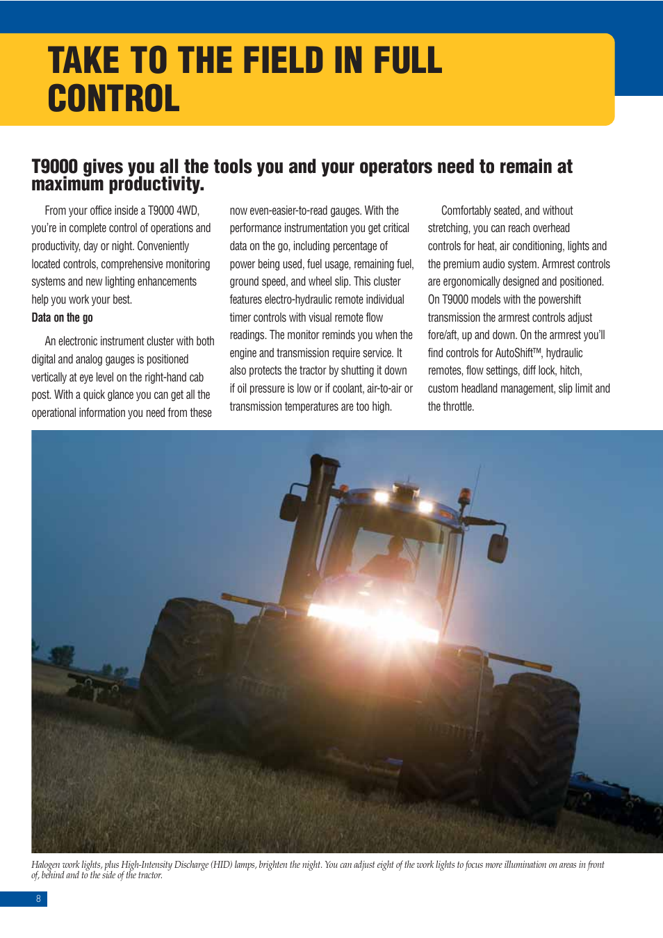 Take to the field in full control | New Holland T9010 User Manual | Page 8 / 24