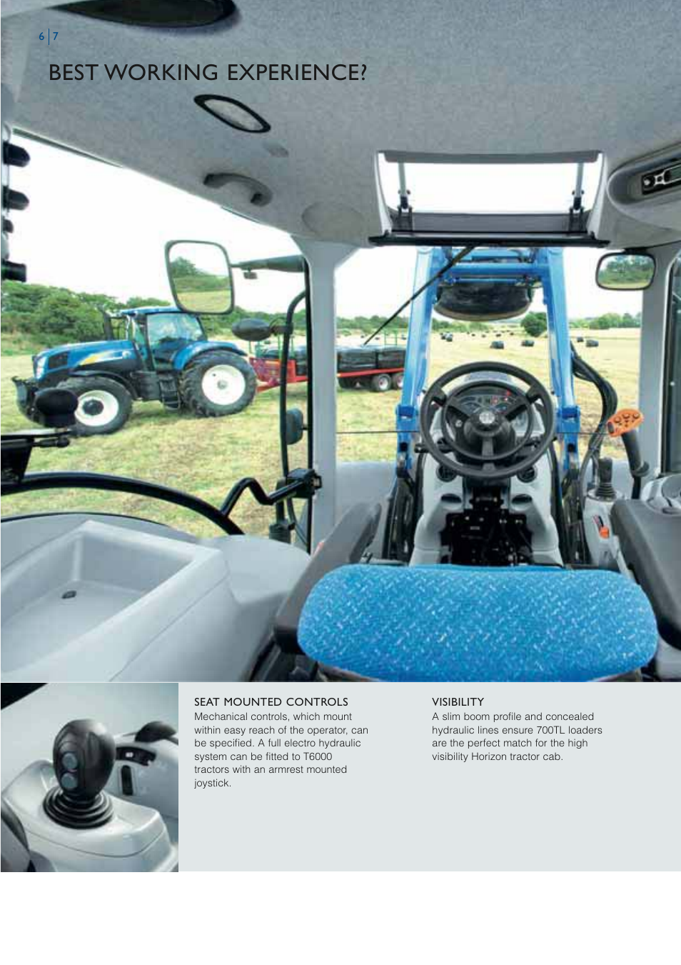Best working experience | New Holland 7OOTL User Manual | Page 6 / 8
