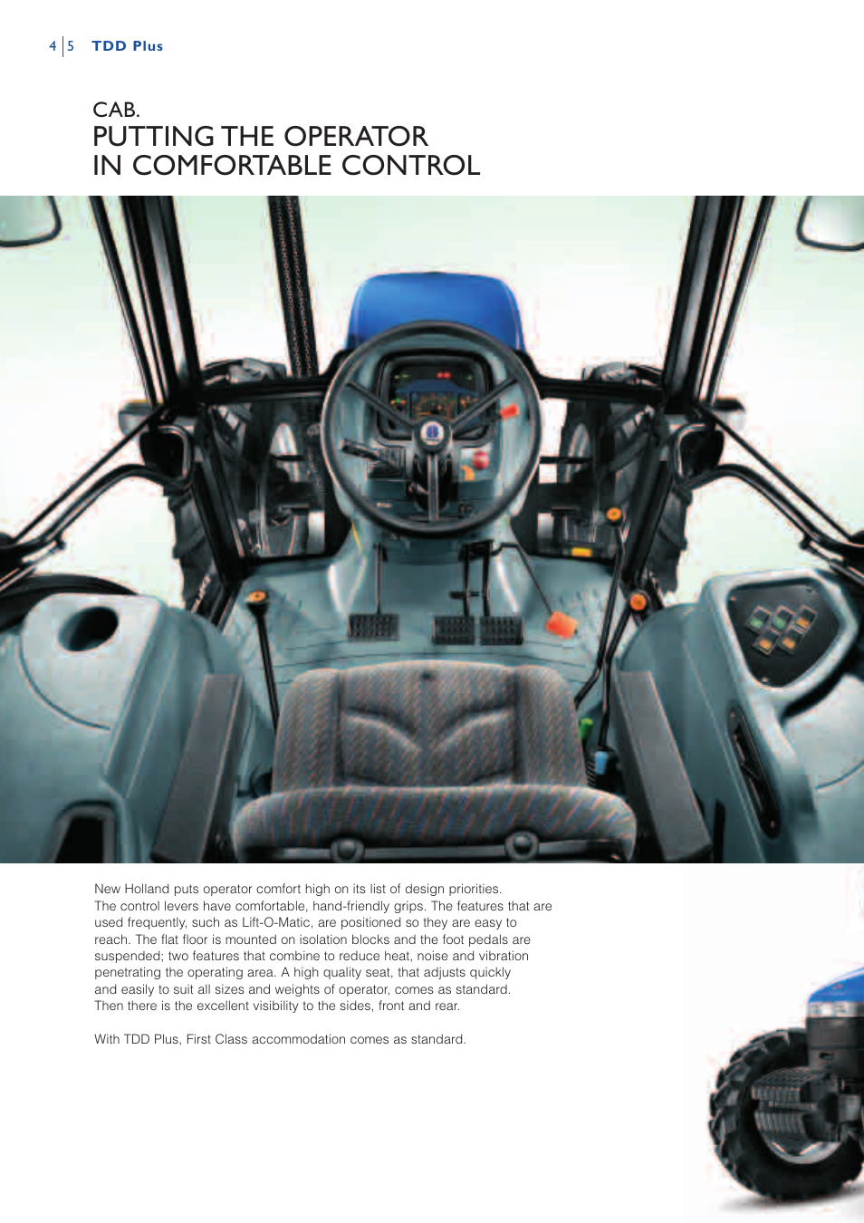 Putting the operator in comfortable control | New Holland TDD PLUS TD80D PLUS User Manual | Page 4 / 16