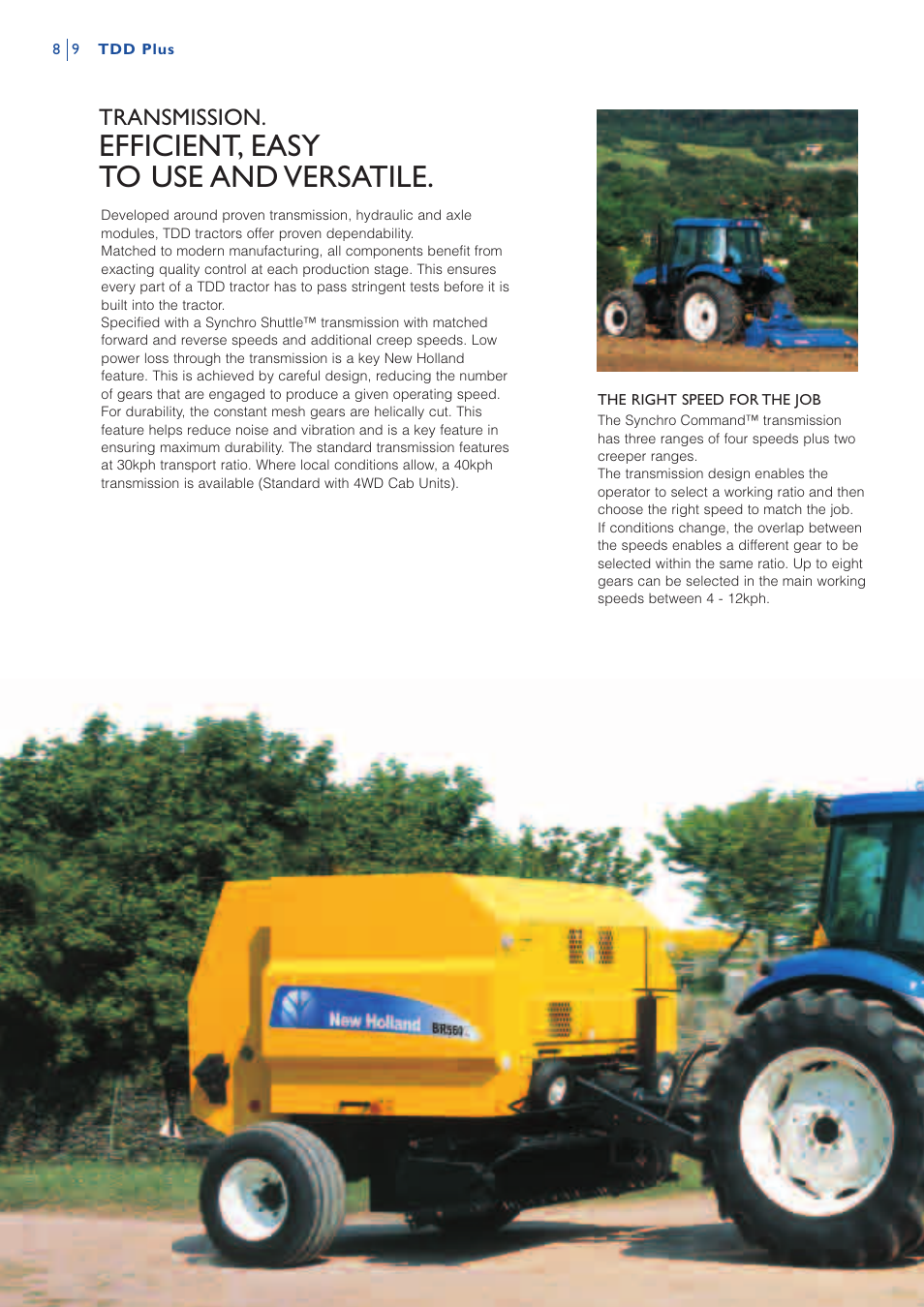 Efficient, easy to use and versatile, Transmission | New Holland TDD PLUS TD80D PLUS User Manual | Page 8 / 16