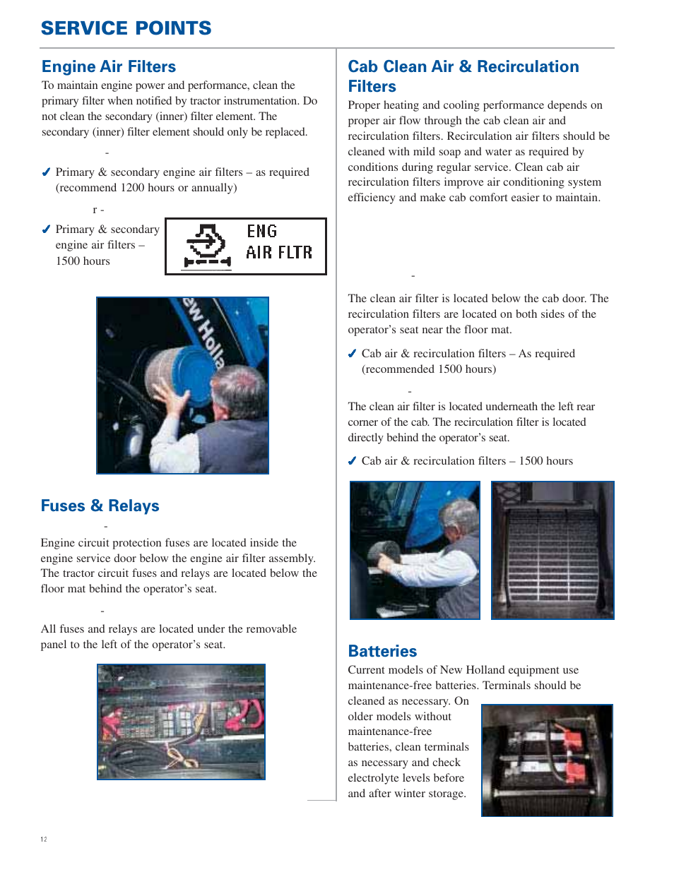 Service points, Eng air fltr, Cab clean air & recirculation filters | Batteries, Engine air filters, Fuses & relays | New Holland TG Series User Manual | Page 12 / 36