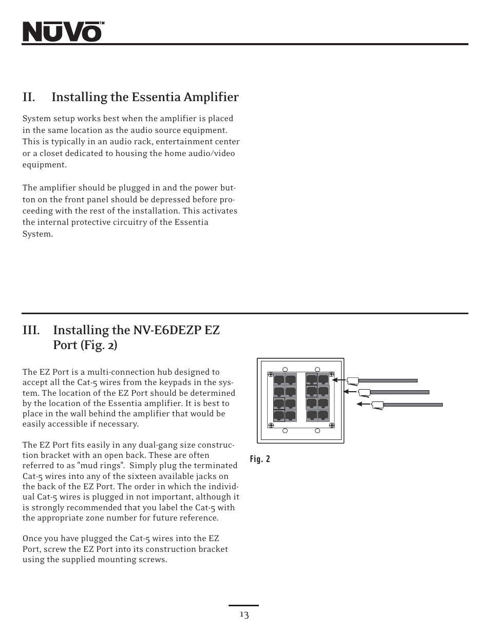 Ii. installing the essentia amplifier, Iii. installing the nv-e6dezp ez port (fig. 2) | Nuvo NV-E6DMS User Manual | Page 13 / 32