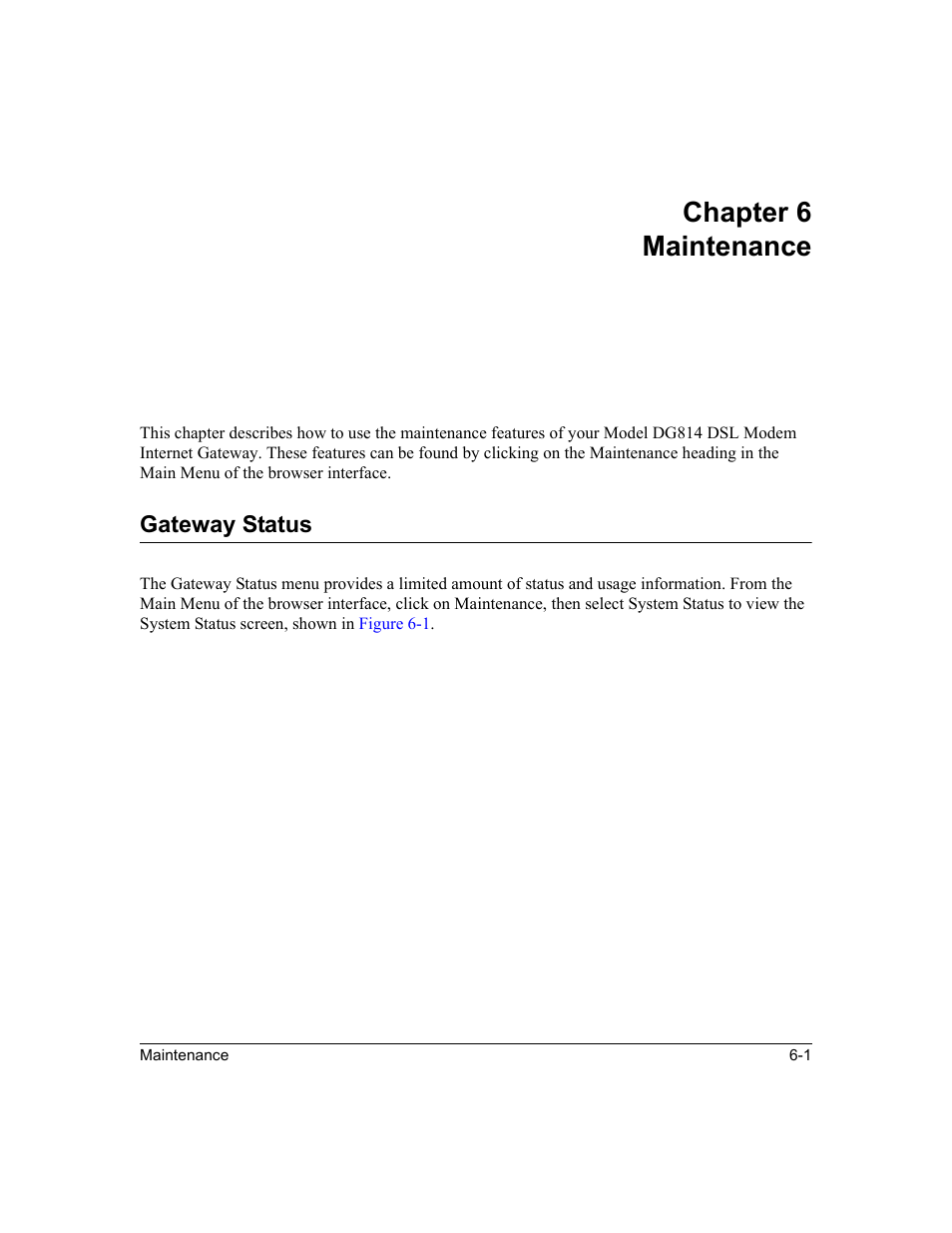 Chapter6 maintenance, Gateway status, Chapter 6 maintenance | Gateway status -1 | NETGEAR DG814 DSL User Manual | Page 59 / 112