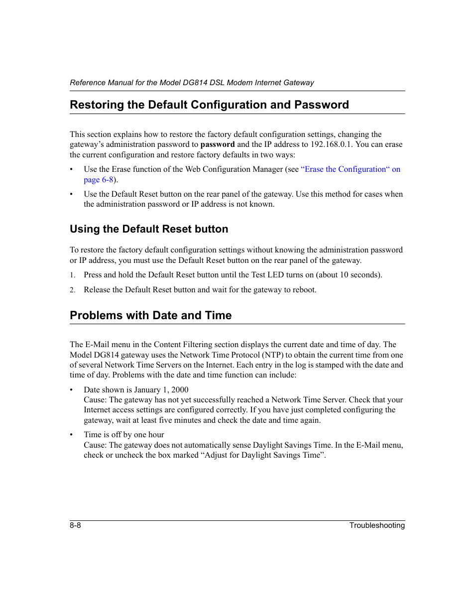 Restoring the default configuration and password, Using the default reset button, Problems with date and time | Using the default reset button -8, Problems with date and time -8, Using the | NETGEAR DG814 DSL User Manual | Page 88 / 112