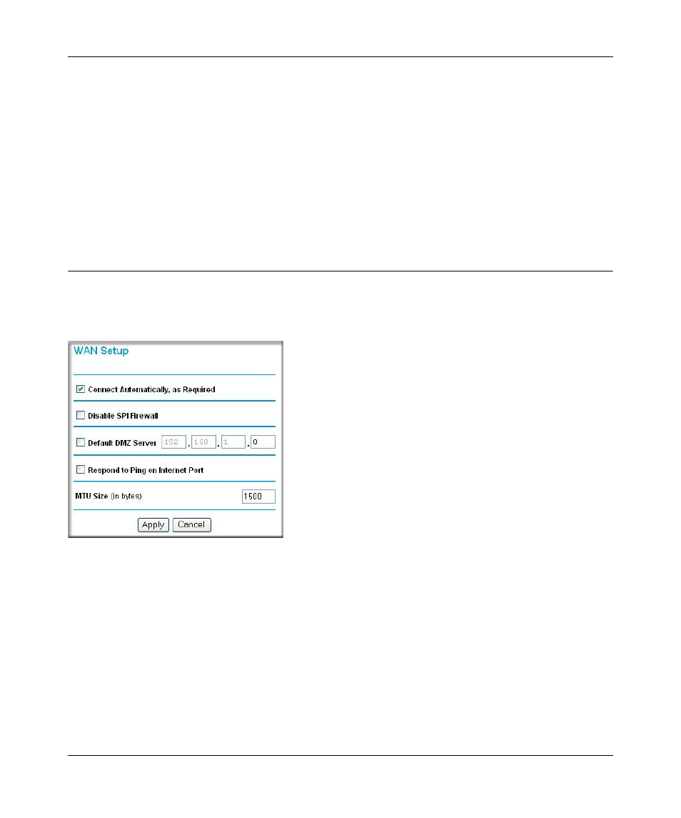 Configuring the wan setup options, Connecting automatically, as required, Configuring the wan setup options -11 | Connect automatically, as required -11, D in, Configuring the wan setup options” on | NETGEAR WPNT834 User Manual | Page 90 / 107
