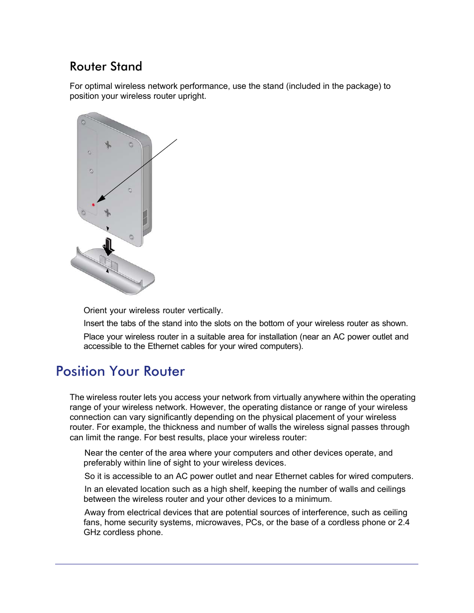 Router stand, Position your router | NETGEAR N750 Wireless Dual Band Gigabit Router WNDR4000 User Manual | Page 11 / 104