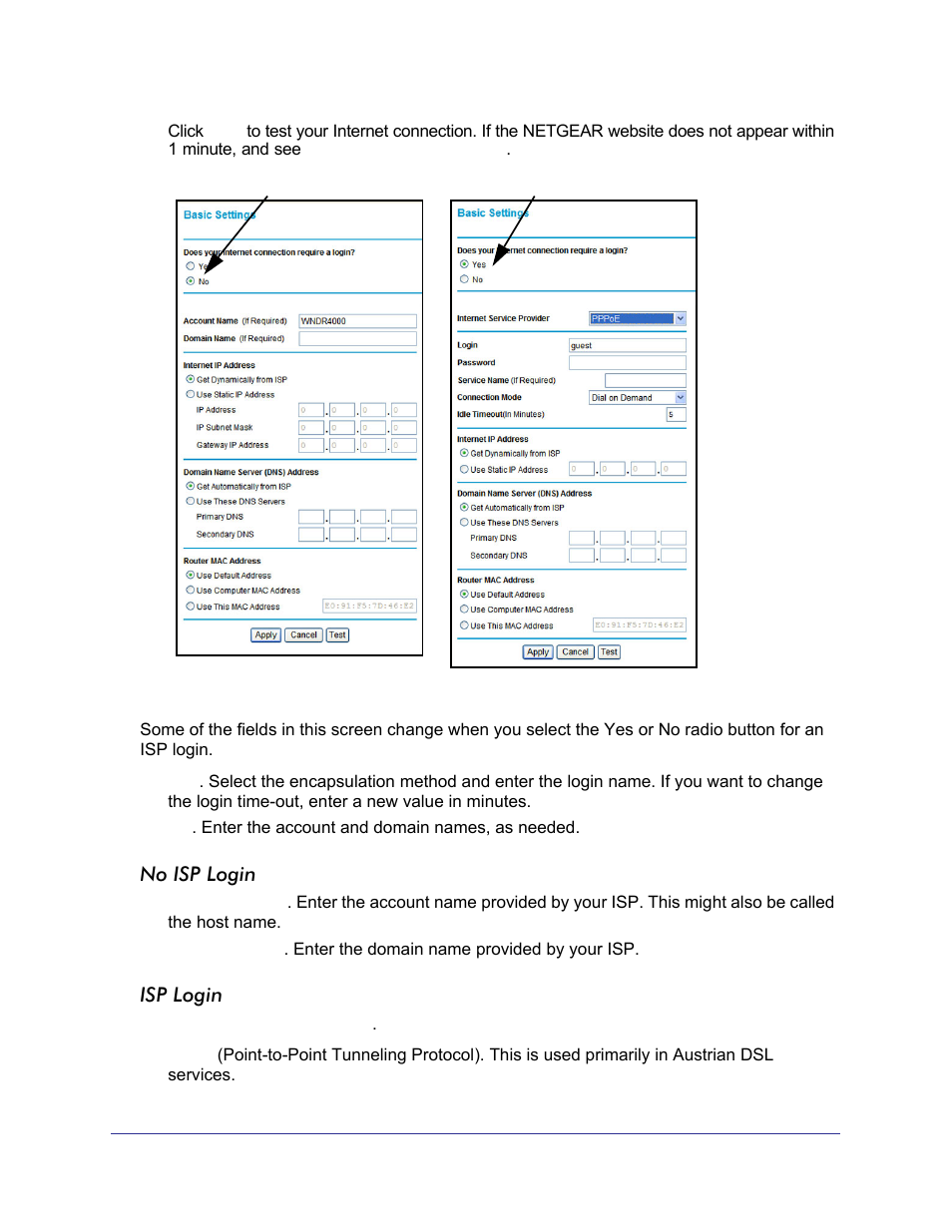 Figure, Login, Shows both forms of the basic settings screen | NETGEAR N750 Wireless Dual Band Gigabit Router WNDR4000 User Manual | Page 21 / 104