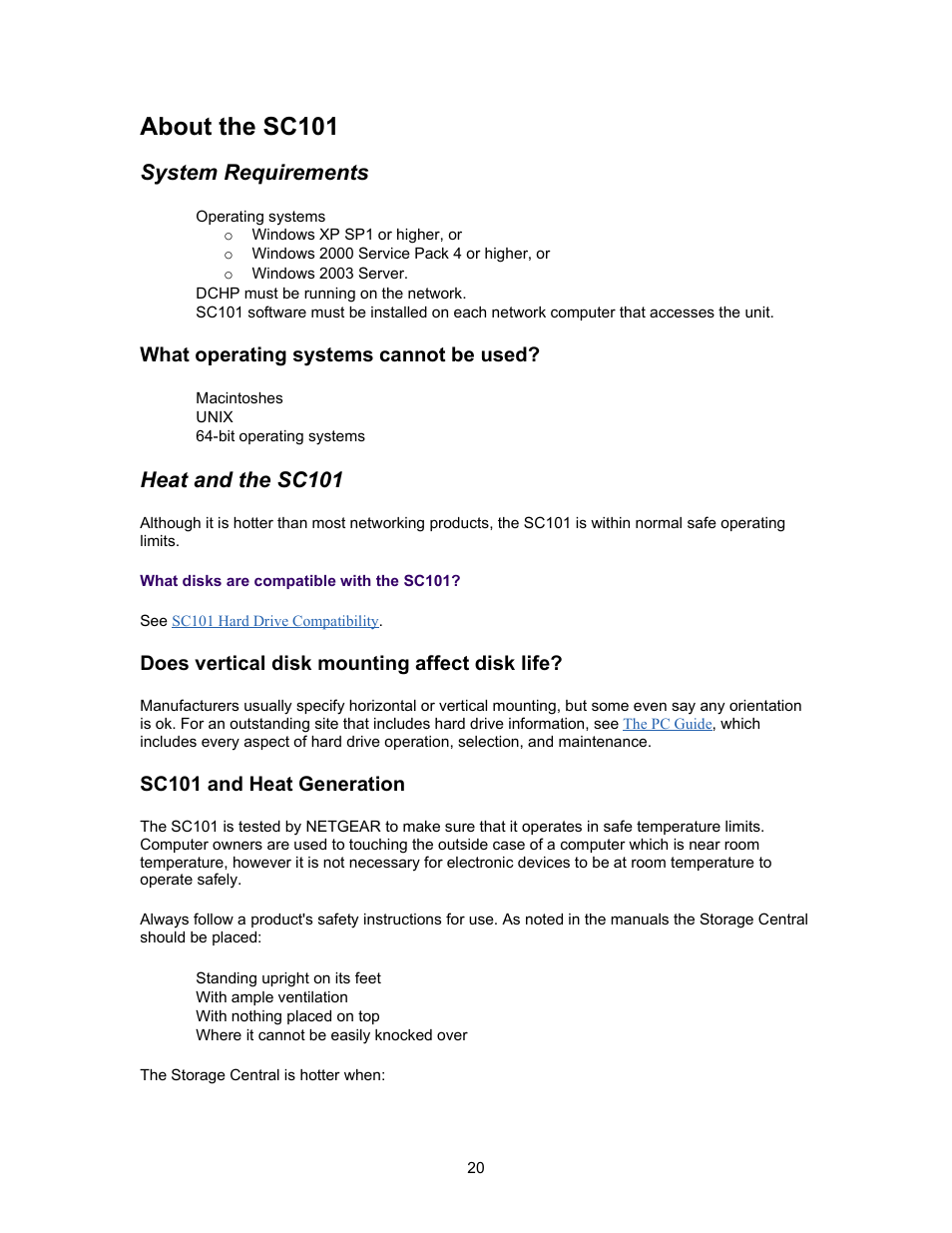 About the sc101, System requirements, What operating systems cannot be used | Heat and the sc101, Does vertical disk mounting affect disk life, Sc101 and heat generation | NETGEAR SC101 User Manual | Page 20 / 29