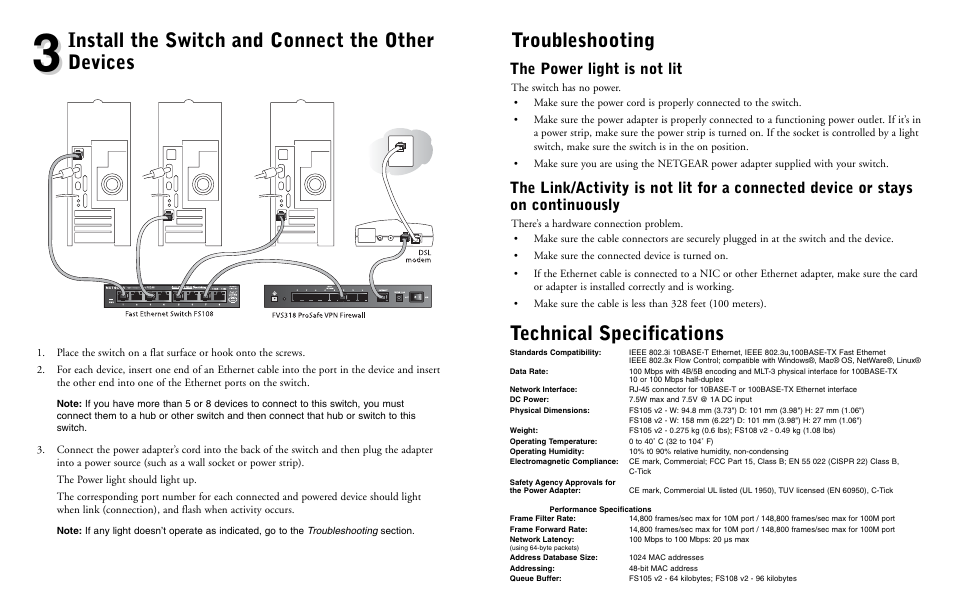 Install the switch and connect the other devices, Troubleshooting, Technical specifications | The power light is not lit | NETGEAR FS108 V2 User Manual | Page 4 / 4