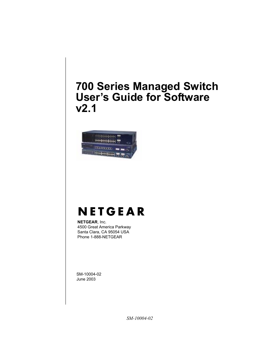 NETGEAR 700 Series Managed Switch for Software v2.1 User Manual | 152 pages