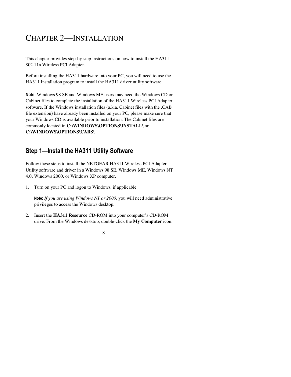 Chapter 2—installation, Step 1—install the ha311 utility software, Hapter | Nstallation | NETGEAR HA311 User Manual | Page 8 / 45