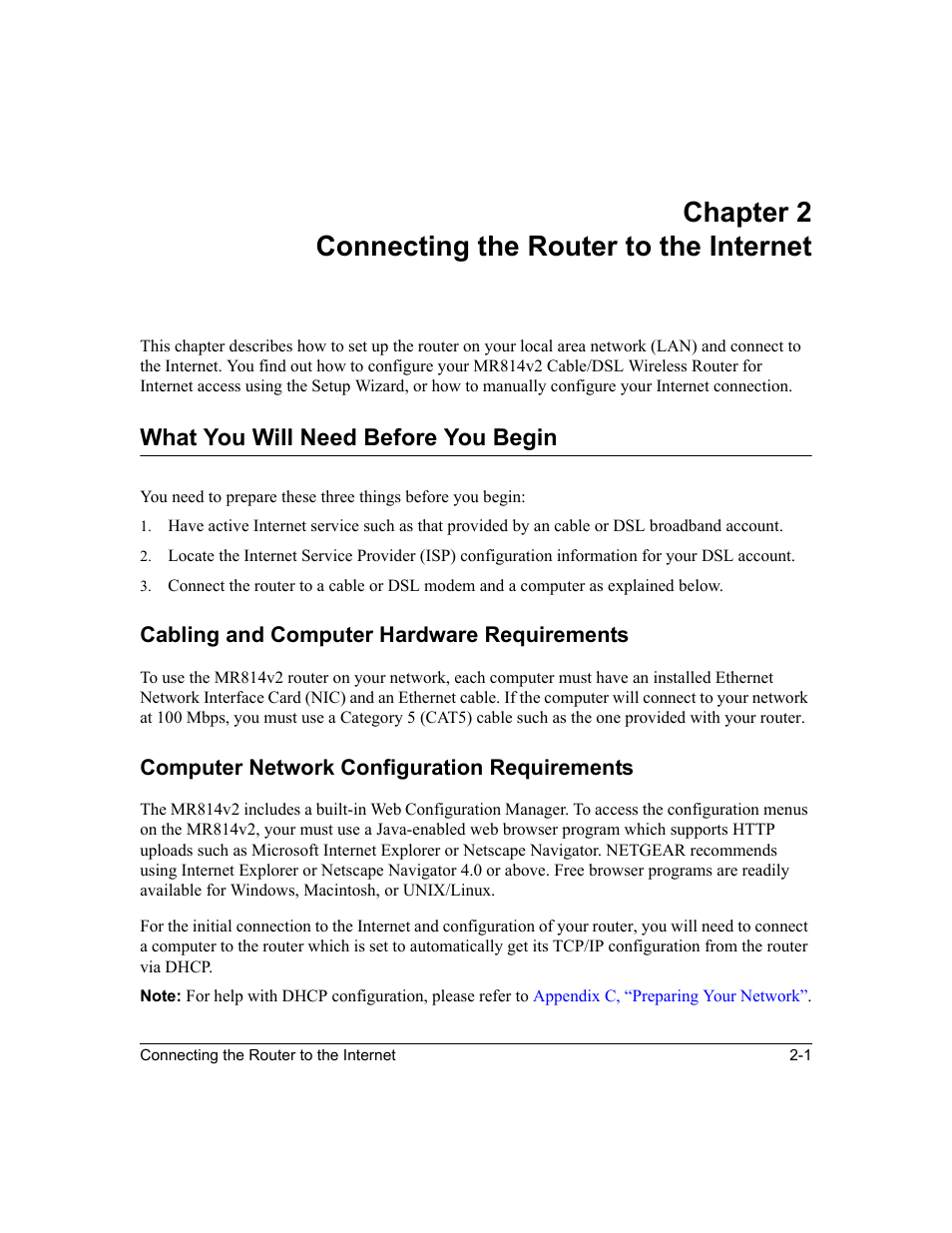 Chapter 2 connecting the router to the internet, What you will need before you begin, Cabling and computer hardware requirements | Computer network configuration requirements, Chapter 2, Connecting the router to the internet, What you will need before you begin -1 | NETGEAR MR814v2 User Manual | Page 21 / 142