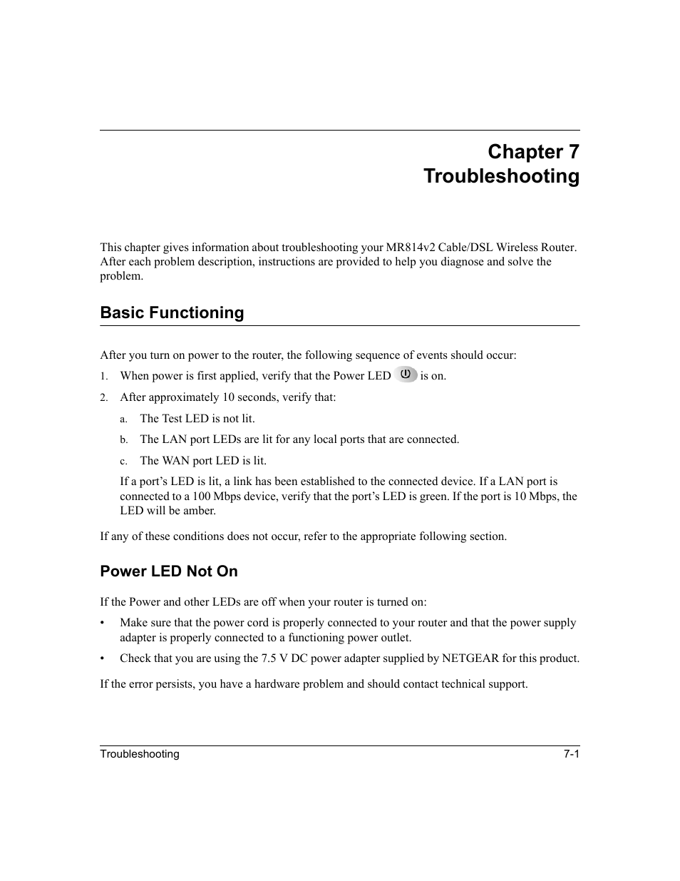 Chapter 7 troubleshooting, Basic functioning, Power led not on | Chapter 7, Troubleshooting, Basic functioning -1, Power led not on -1, R to, Chapter 7, “troubleshooting | NETGEAR MR814v2 User Manual | Page 81 / 142