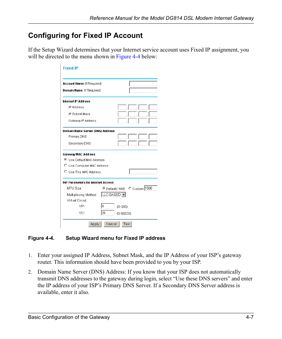 Configuring for fixed ip account, Configuring for fixed ip account -7, Figure 4-4 | Setup wizard menu for fixed ip address -7 | NETGEAR DSL Modem Internet Gateway DG814 User Manual | Page 47 / 110