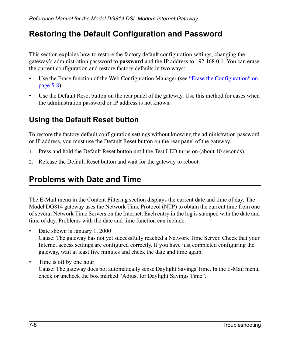 Restoring the default configuration and password, Using the default reset button, Problems with date and time | Using the default reset button -8, Problems with date and time -8, Using the, D in | NETGEAR DSL Modem Internet Gateway DG814 User Manual | Page 88 / 110