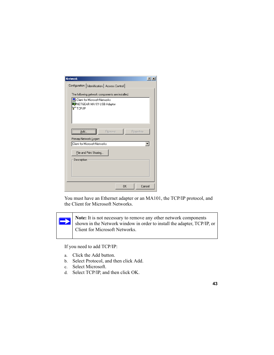 A. click the add button, B. select protocol, and then click add, C. select microsoft | D. select tcp/ip, and then click ok | NETGEAR MA101 User Manual | Page 49 / 67