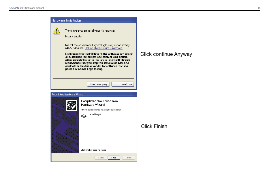 Click continue anyway click finish | Navman iCN 620 User Manual | Page 16 / 106