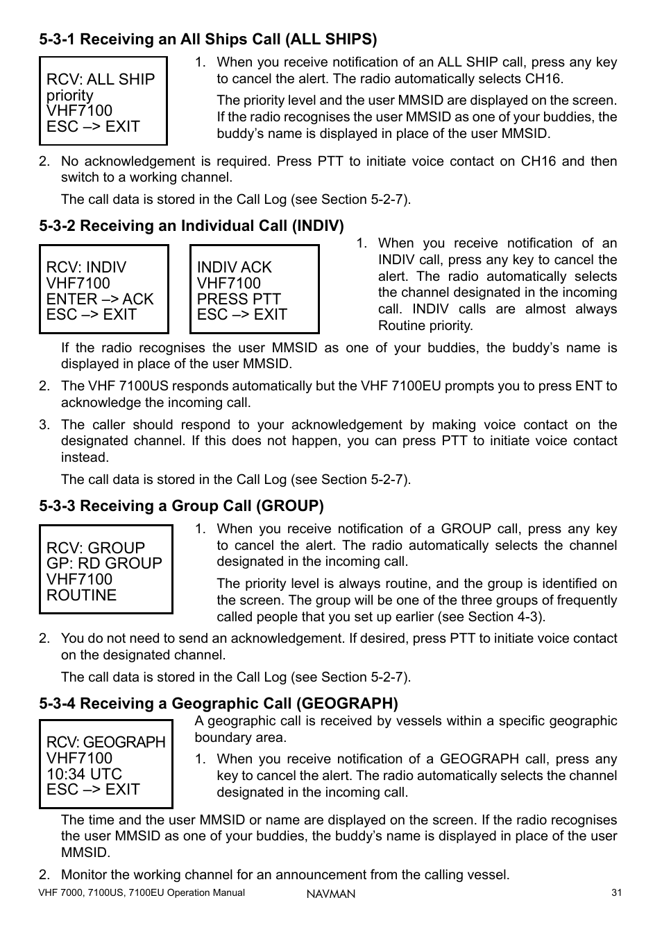 3-1 receiving an all ships call (all ships), 3-2 receiving an individual call (indiv), 3-3 receiving a group call (group) | 3-4 receiving a geographic call (geograph), 31 5-3-2 receiving an individual call (indiv), 31 5-3-3 receiving a group call (group), 31 5-3-4 receiving a geographic call (geograph) | Navman 7000 User Manual | Page 31 / 52