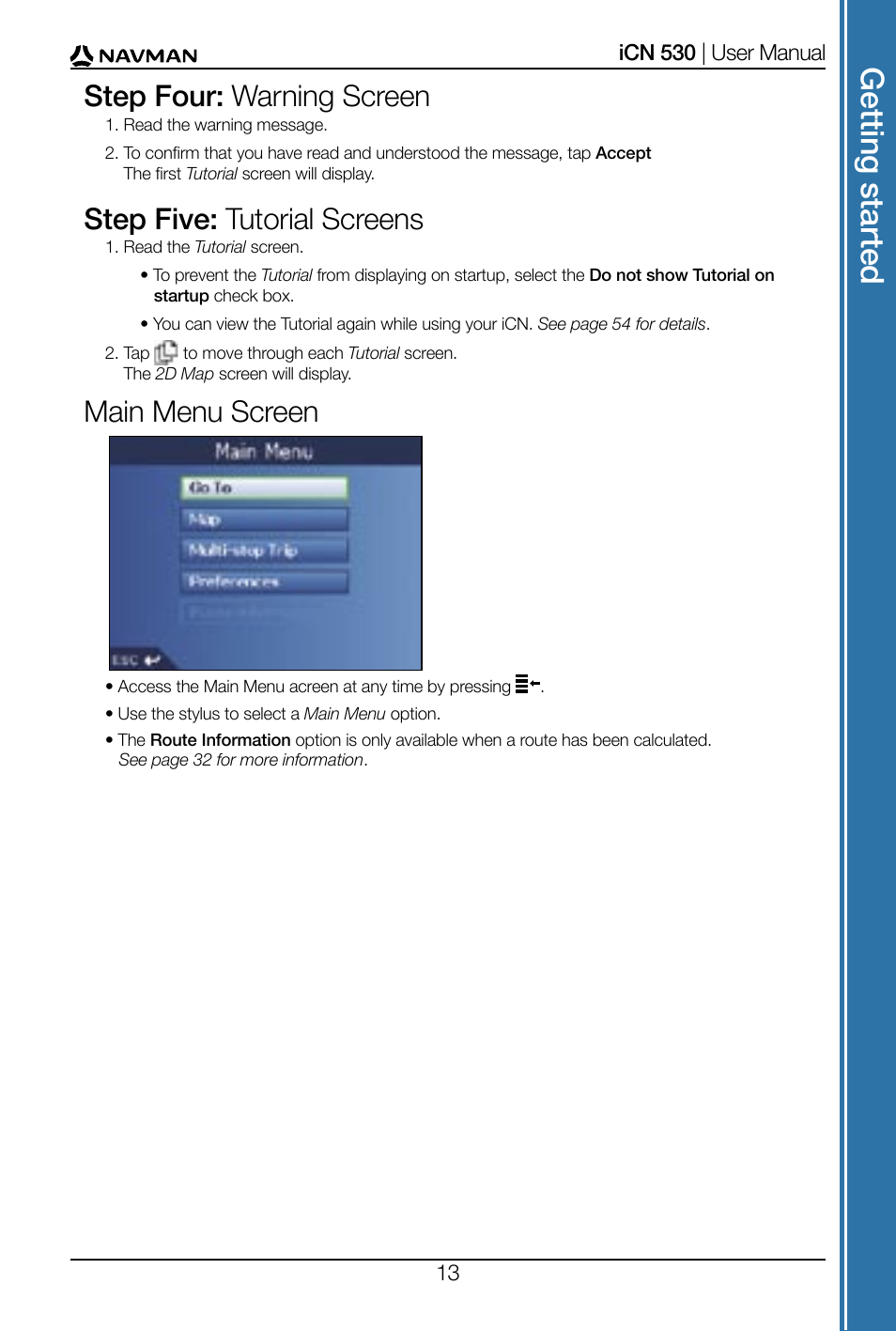 Get tin g s ta rte d, Step four: warning screen, Step five: tutorial screens | Main menu screen | Navman SmartS iCN530 User Manual | Page 13 / 72
