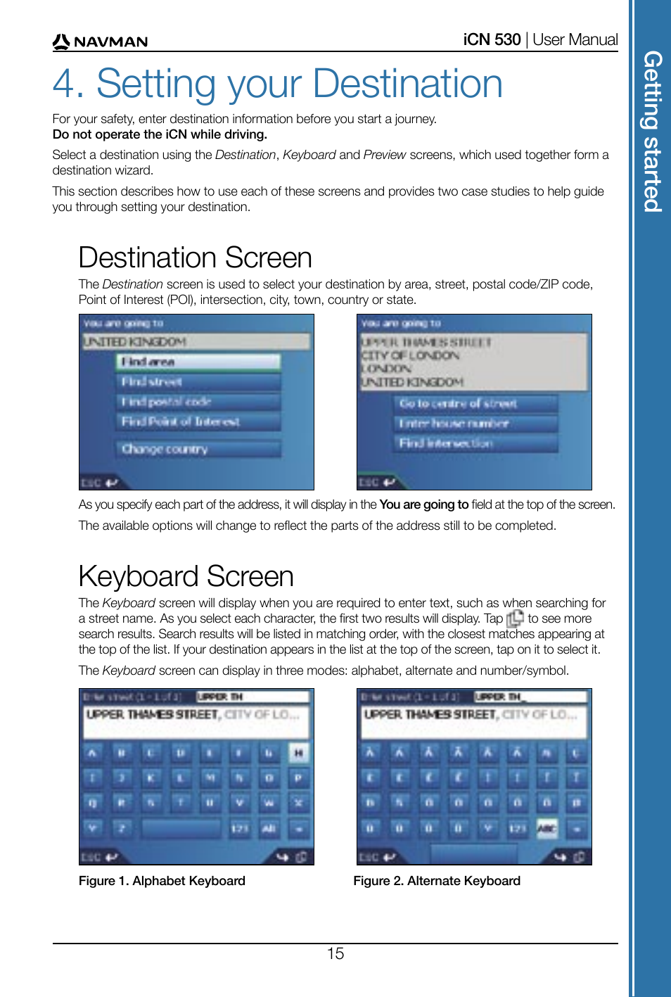 Setting your destination, Destination screen, Keyboard screen | Get tin g s ta rte d | Navman SmartS iCN530 User Manual | Page 15 / 72