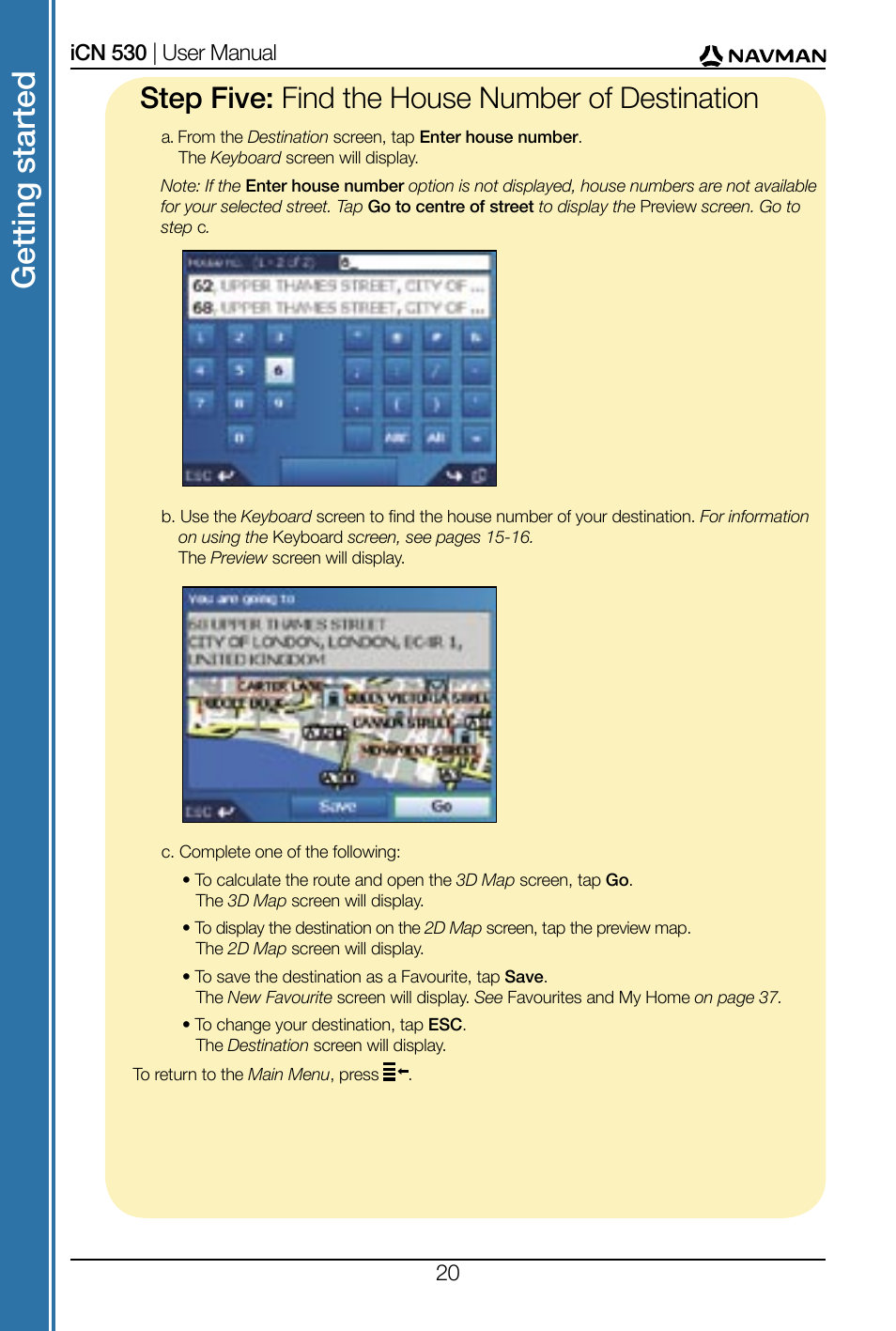 Get tin g st ar te d, Step five: find the house number of destination | Navman SmartS iCN530 User Manual | Page 20 / 72