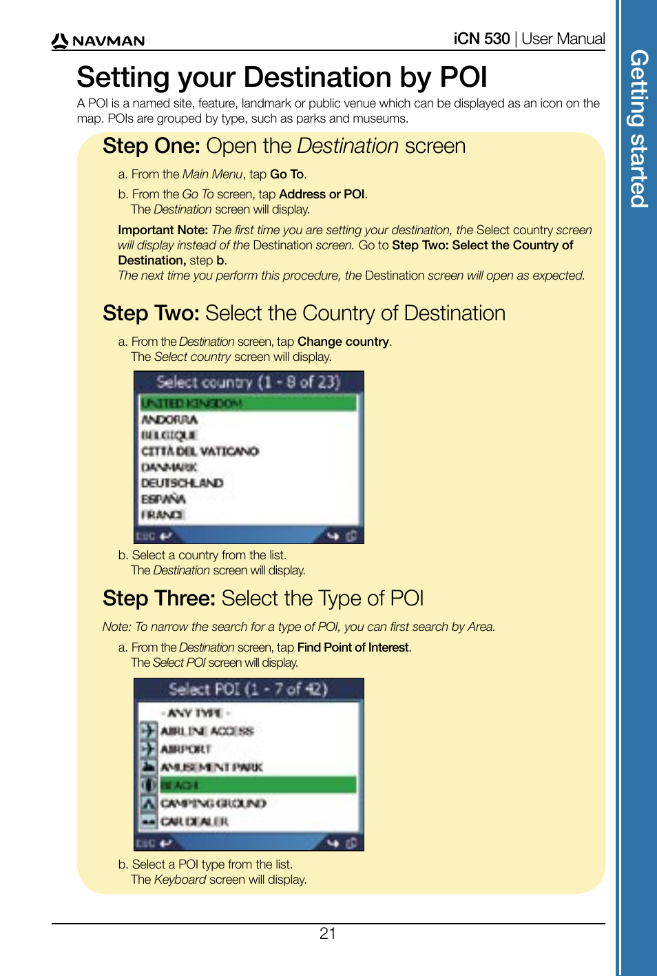 Setting your destination by poi, Get tin g s ta rte d, Step one: open the destination screen | Step two: select the country of destination, Step three: select the type of poi | Navman SmartS iCN530 User Manual | Page 21 / 72