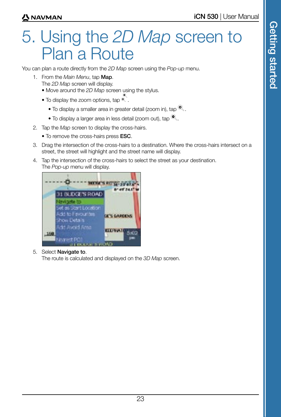 Using the 2d map screen to plan a route, Get tin g s ta rte d | Navman SmartS iCN530 User Manual | Page 23 / 72