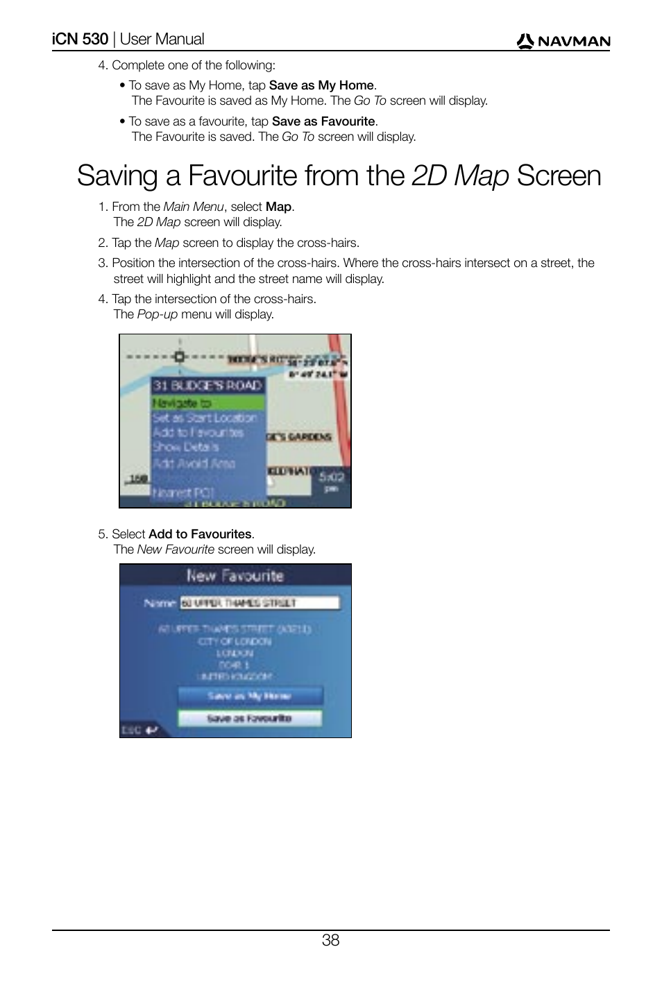 Saving a favourite from the 2d map screen | Navman SmartS iCN530 User Manual | Page 38 / 72